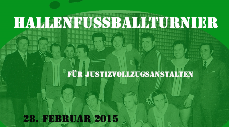 Plakat des Jubiläumshallenfussballturniers der BSG JVA Werl im Jahre 2015